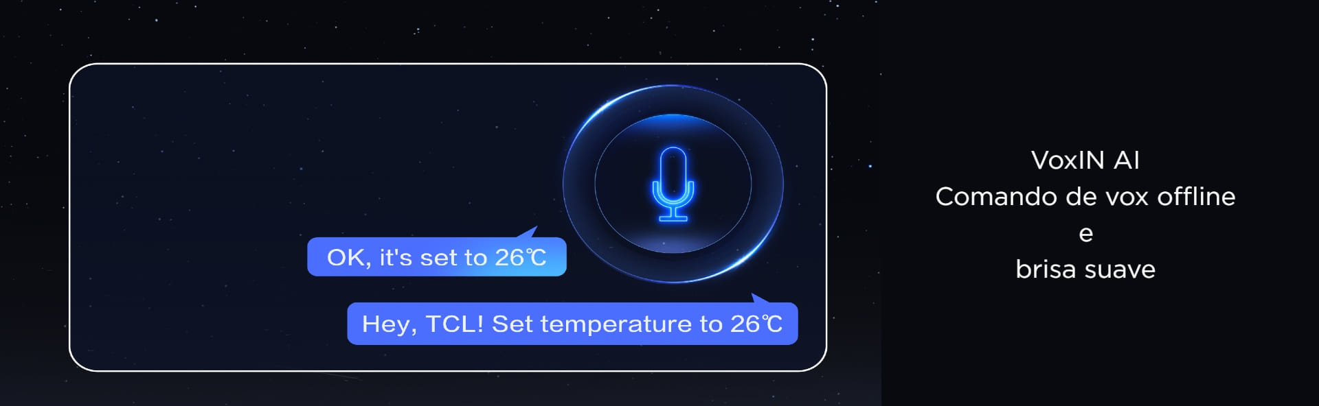 Ilustração do TCL VoxIN AI com a mensagem "Hey, TCL! Set temperature to 26 °C" e o texto "comando de voz offline e brisa suave"